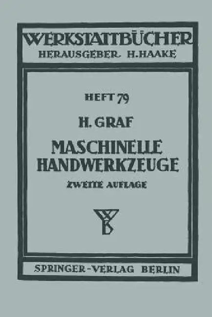 Maschinelle Handwerkzeuge (English, H. Graf)