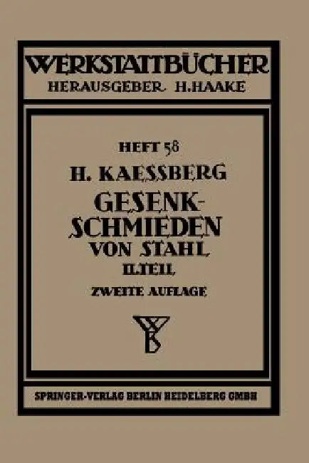 Gesenkschmieden Von Stahl (English, H. Kaessberg)