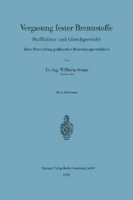 Vergasung Fester Brennstoffe (English, Wilhelm Gumz)