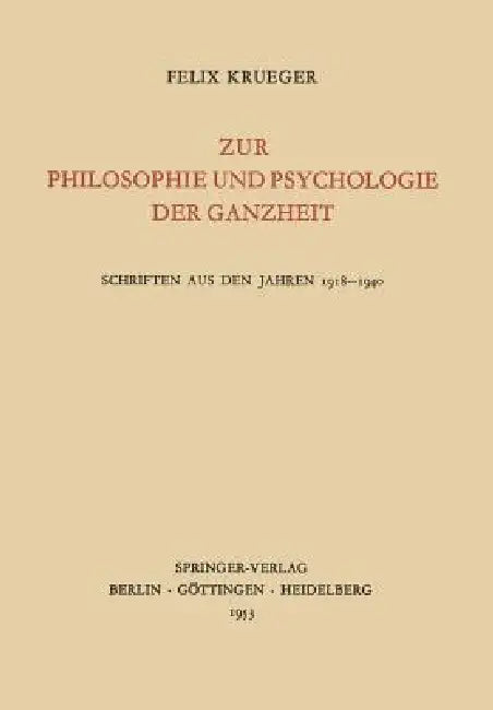 Zur Philosophie Und Psychologie Der Ganzheit (English, Felix Krueger | Eugen Heuss)