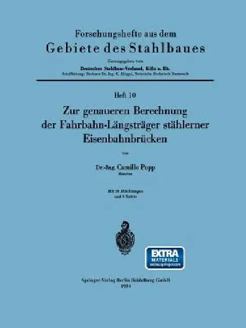 Zur Genaueren Berechnung Der Fahrbahn-Längsträger Stählerner Eisenbahnbrücken (English, Camillo Popp)
