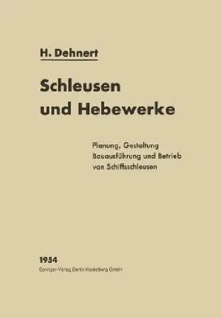 Schleusen Und Hebewerke (English, Hans Dehnert)