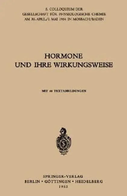 Hormone Und Ihre Wirkungsweise (English, G. Koller | H. E. Voss | H. Tuchmann-Duplessis)