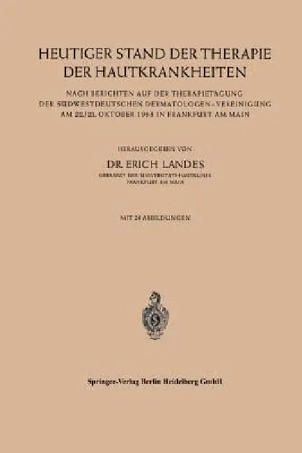 Heutiger Stand Der Therapie Der Hautkrankheiten (English, Erich Landes)