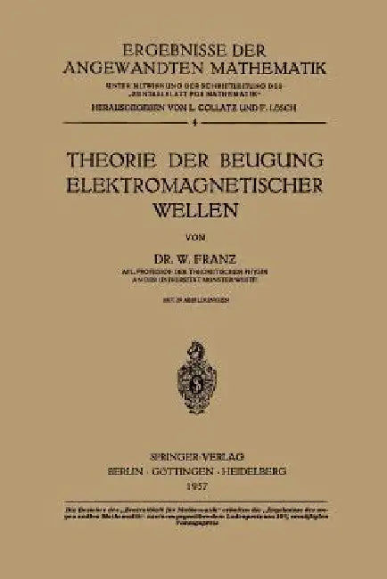 Theorie Der Beugung Elektromagnetischer Wellen (English, Walter Franz)