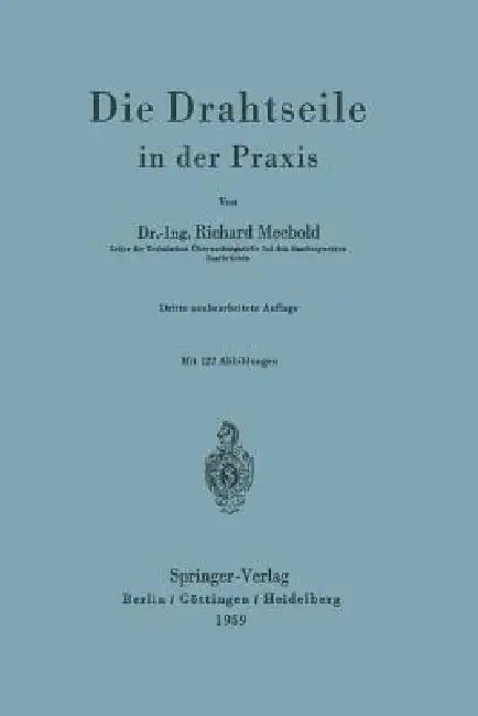 Die Drahtseile in Der PRAXIS (English, R. Meebold)