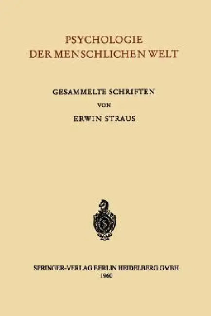 Psychologie Der Menschlichen Welt (English, Erwin Straus)