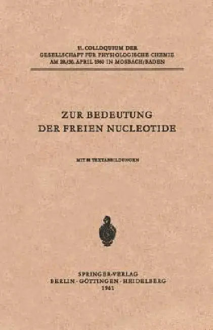 Zur Bedeutung Der Freien Nucleotide (English, Hanns Schmitz | George T. Mills | Evelyn E. B. Smith)