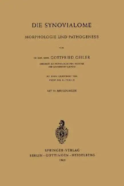 Die Synovialome (English, Gottfried Geiler | G. Holle)