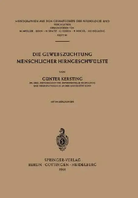 Die Gewebszüchtung Menschlicher Hirngeschwülste (English, G. Kersting)