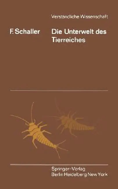 Die Unterwelt Des Tierreiches (English, F. Schaller)