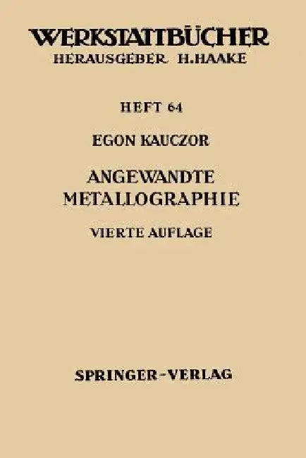 Angewandte Metallographie (English, E. Kauczor)