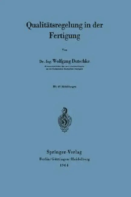 Qualitätsregelung in Der Fertigung (English, Wolfgang Dutschke)