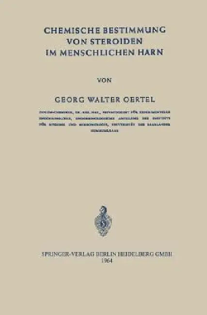 Chemische Bestimmung Von Steroiden Im Menschlichen Harn (English, G. W. Oertel)