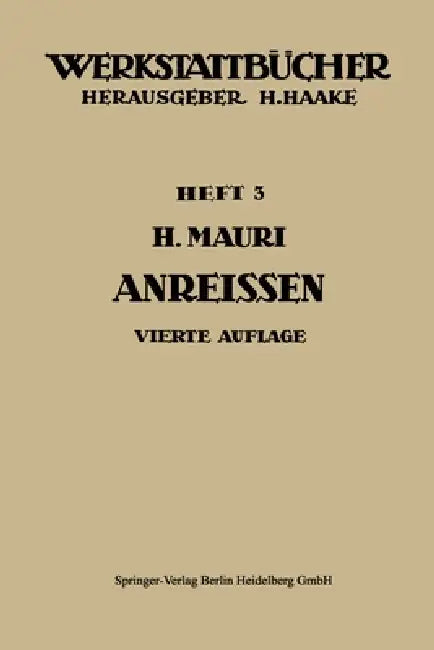 Das Anreißen in Maschinenbau-Werkstätten (English, H. Mauri)