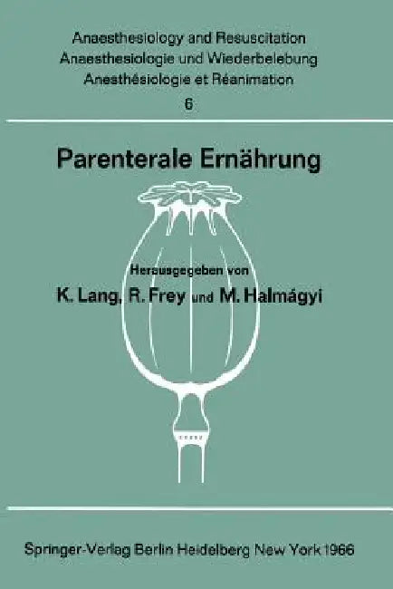 Parenterale Ernährung (English, Konrad Lang | Rudolf Frey | M. Halmagyi)