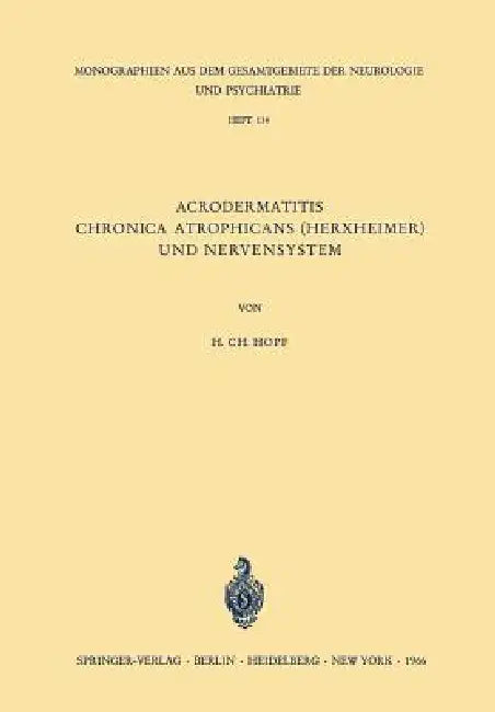 Acrodermatitis Chronica Atrophicans (Herxheimer) Und Nervensystem (English, Hanns C. Hopf)