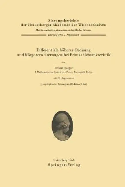 Differentiale Höherer Ordnung Und Körpererweiterungen Bei Primzahlcharakteristik (English, Robert Berger)