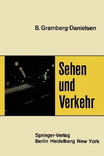 Sehen Und Verkehr (English, Berndt Gramberg-Danielsen)