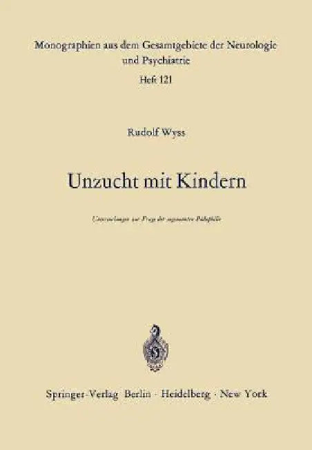 Unzucht Mit Kindern (English, R. Wyss)