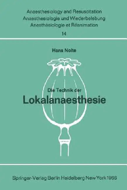 Die Technik Der Lokalanaesthesie (English, H. Nolte)