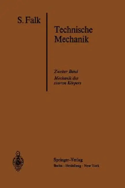 Lehrbuch Der Technischen Mechanik (English, S. Falk)