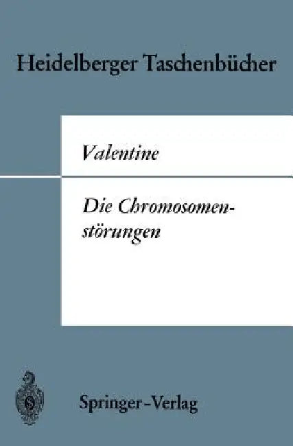 Die Chromosomenstörungen (English, Gordon H. Valentine | Elisabeth Wolf)