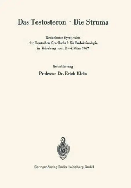 Das Testosteron - Die Struma (English, Erich Klein)