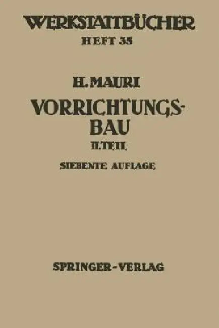Der Vorrichtungsbau (English, H. Mauri)