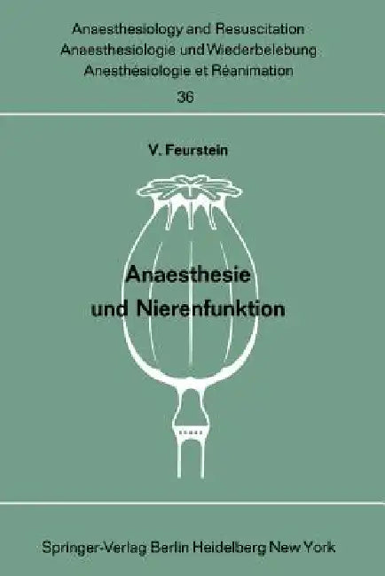 Anaesthesie Und Nierenfunktion (English, V. Feurstein)