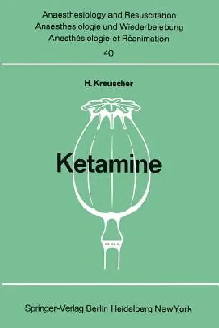 Ketamine (English, H. Kreuscher)