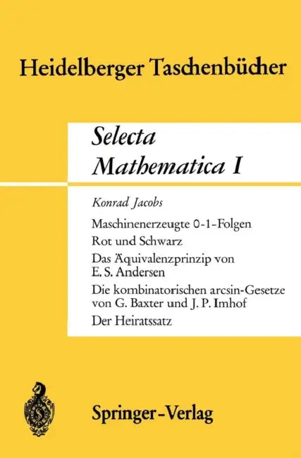 Selecta Mathematica I (English, K. Jacobs | E. S. Andersen | G. Baxter)