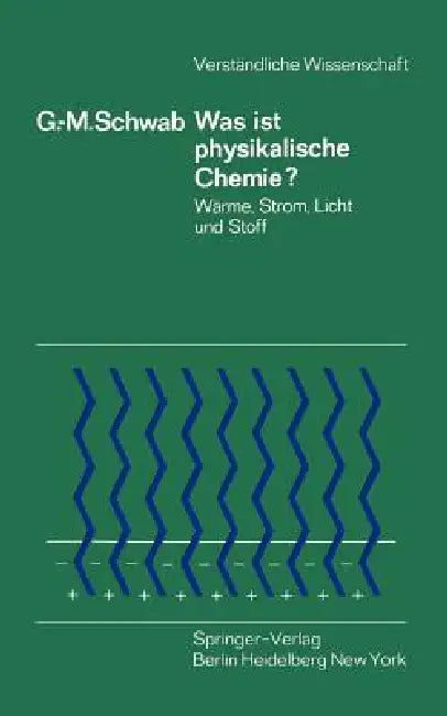 Was Ist Physikalische Chemie? (English, G. -M Schwab)