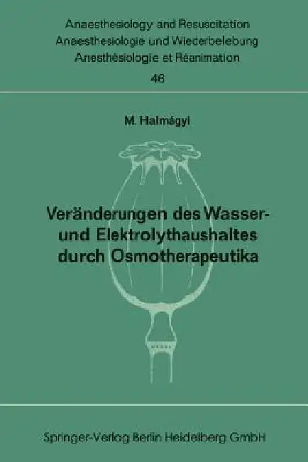 Veränderungen Des Wasser- Und Elektrolythaushaltes Durch Osmotherapeutika (English, Miklos Halmagyi)
