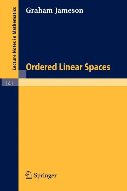 Ordered Linear Spaces (English, Graham Jameson)