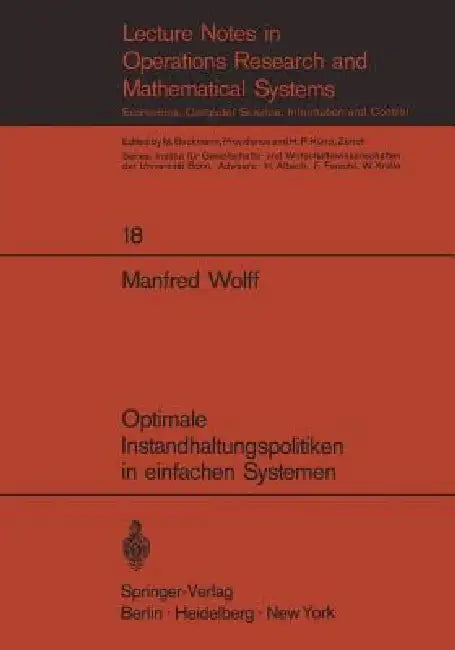 Optimale Instandhaltungspolitiken in Einfachen Systemen (English, Manfred Wolff)