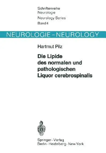Die Lipide Des Normalen Und Pathologischen Liquor Cerebrospinalis (English, H. Pilz)