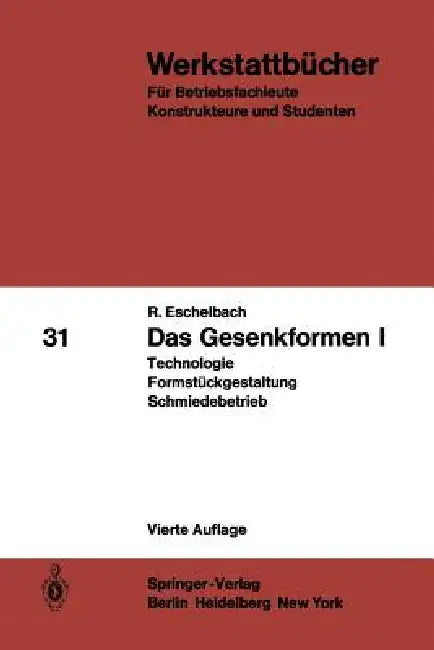 Das Gesenkformen I (English, R. Eschelbach)