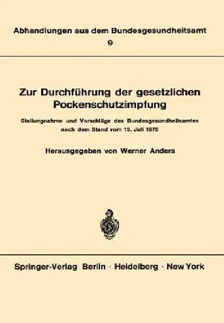 Zur Durchführung Der Gesetzlichen Pockenschutzimpfung (English, W. Anders)