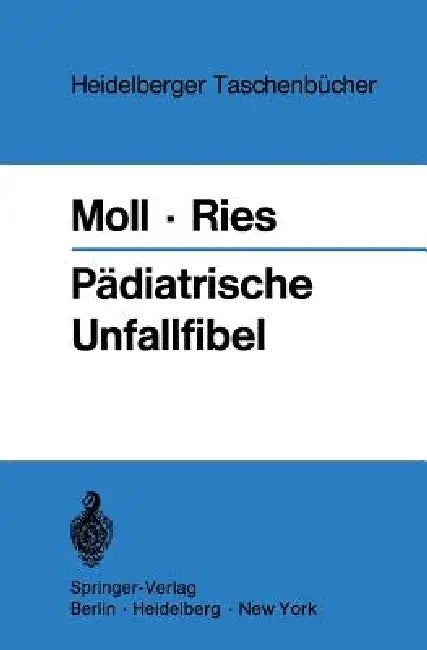 Pädiatrische Unfallfibel (English, Helmut Moll | Johannes H. Ries)