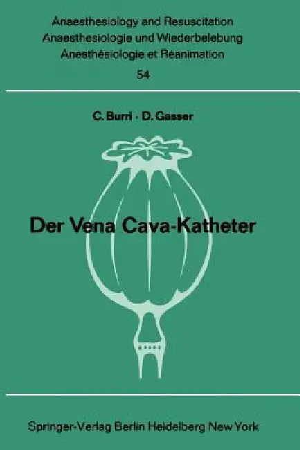 Der Vena Cava-Katheter (English, C. Burri | D. Gasser)