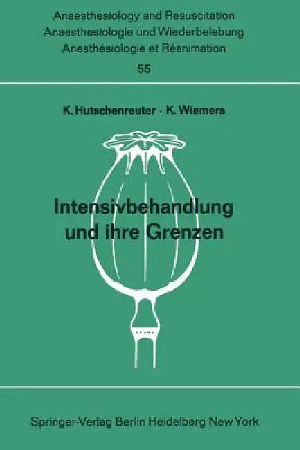 Intensivbehandlung Und Ihre Grenzen (English, K. Hutschenreuter | K. Wiemers)