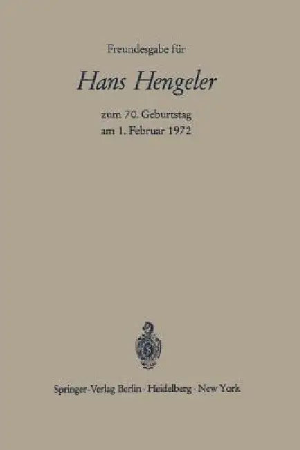 Freundesgabe Für Hans Hengeler Zum 70. Geburtstag Am 1. Februar 1972 (English, Wolfgang Bernhardt | Wolfgang Hefermehl | Wolfgang Schilling)
