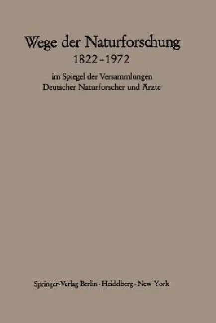 Wege Der Naturforschung 1822-1972 (English, Hans Querner | Heinrich Schipperges)