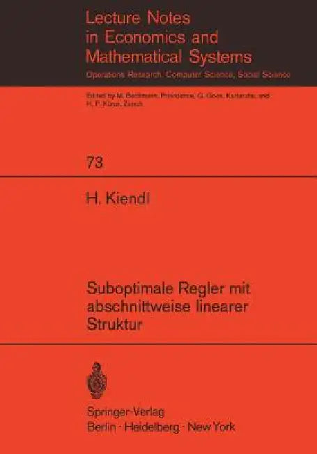 Suboptimale Regler Mit Abschnittweise Linearer Struktur (English, Harro Kiendl)