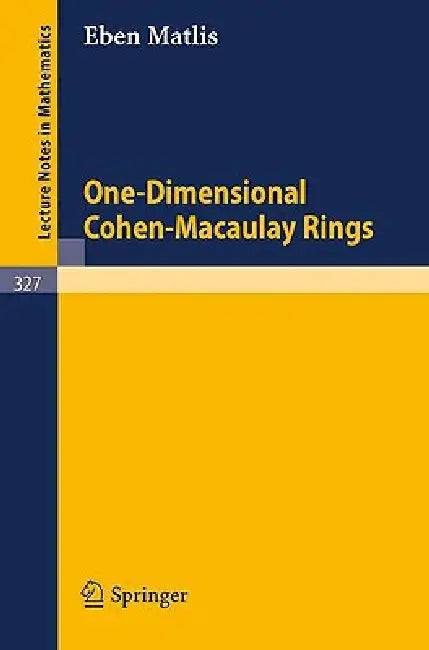 One-Dimensional Cohen-Macaulay Rings (English, Eben Matlis)