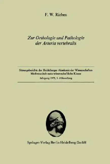Zur Orthologie Und Pathologie Der Arteria Vertebralis (English, Friedrich W. Rieben)