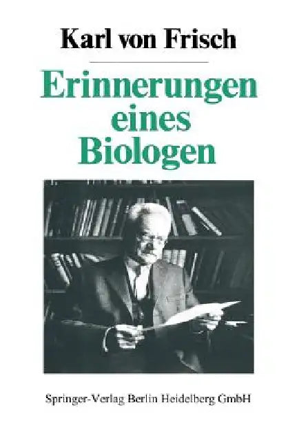 Erinnerungen Eines Biologen (English, Karl Von Frisch)