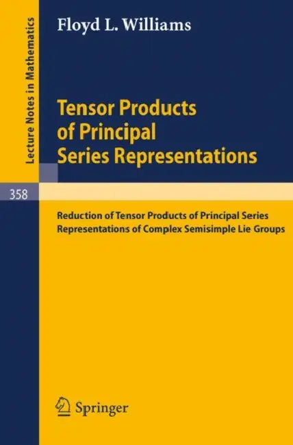 Tensor Products of Principal Series Representations (English, F. L. Williams)