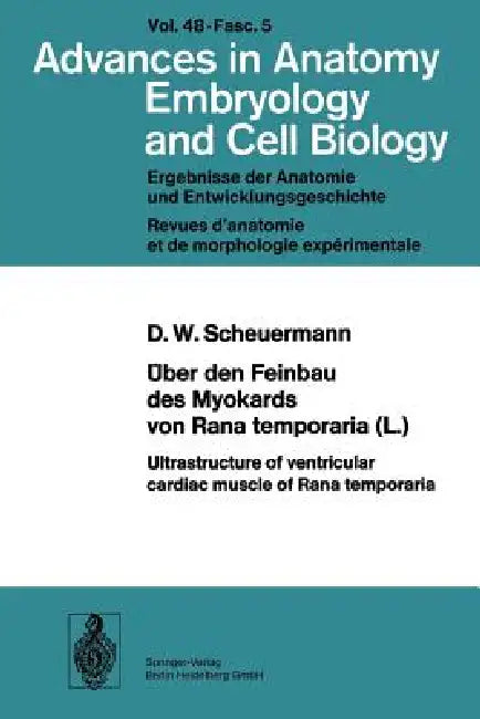 Über Den Feinbau Des Myocards Von Rana Temporaria (L.) / Ultrastructure of Ventricular Cardiac Muscl (English, D. W. Scheuermann)